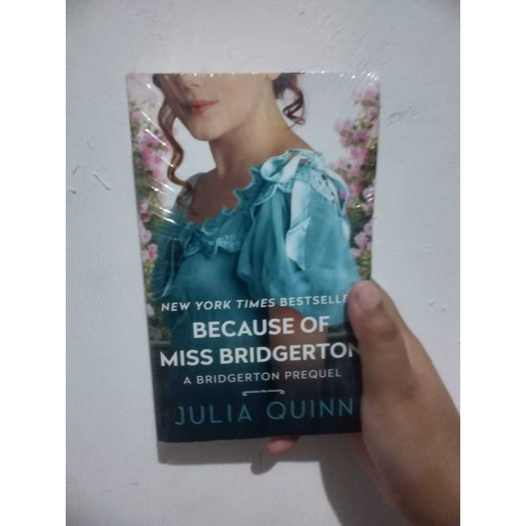 Because Of Miss Bridgerton : A Bridgerton Prequel (The Rokesbys) by Julia Quinn