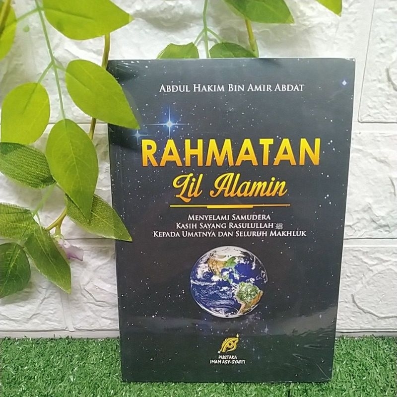 RAHMATAN LIL ALAMIN BY ABDUL HAKIM BIN AMIR ABDAT