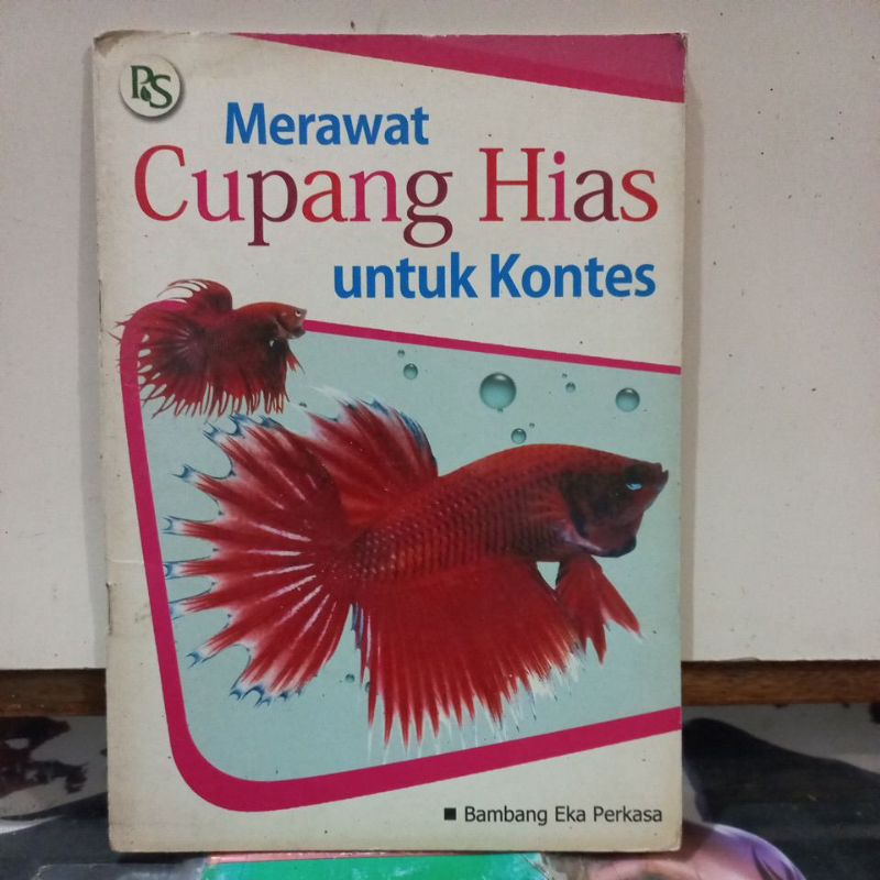 Buku Hobi - Merawat Cupang Hias untuk Kontes