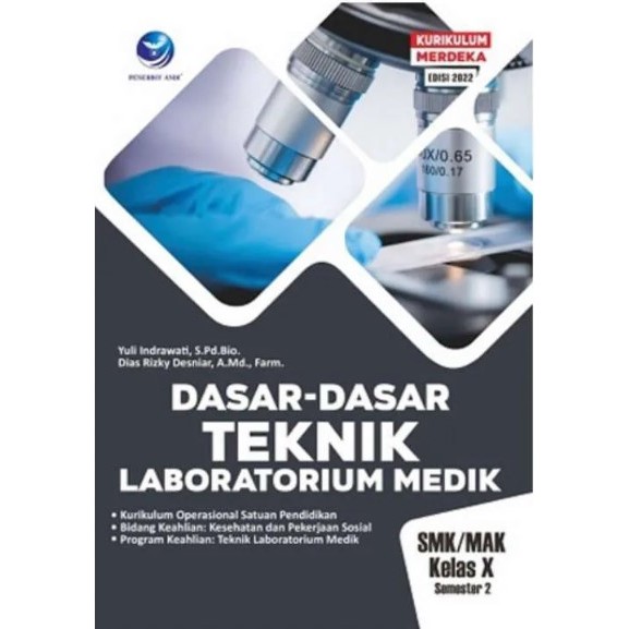Dasar-Dasar Teknik Laboratorium Medik SMK/MAK Kelas X Semester 2. Kurikulum Operasional Satuan Pendi