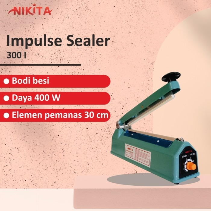 IMPULSE SEALER NIKITA NKT300I / Alat Mesin Press Perekat Plastik
