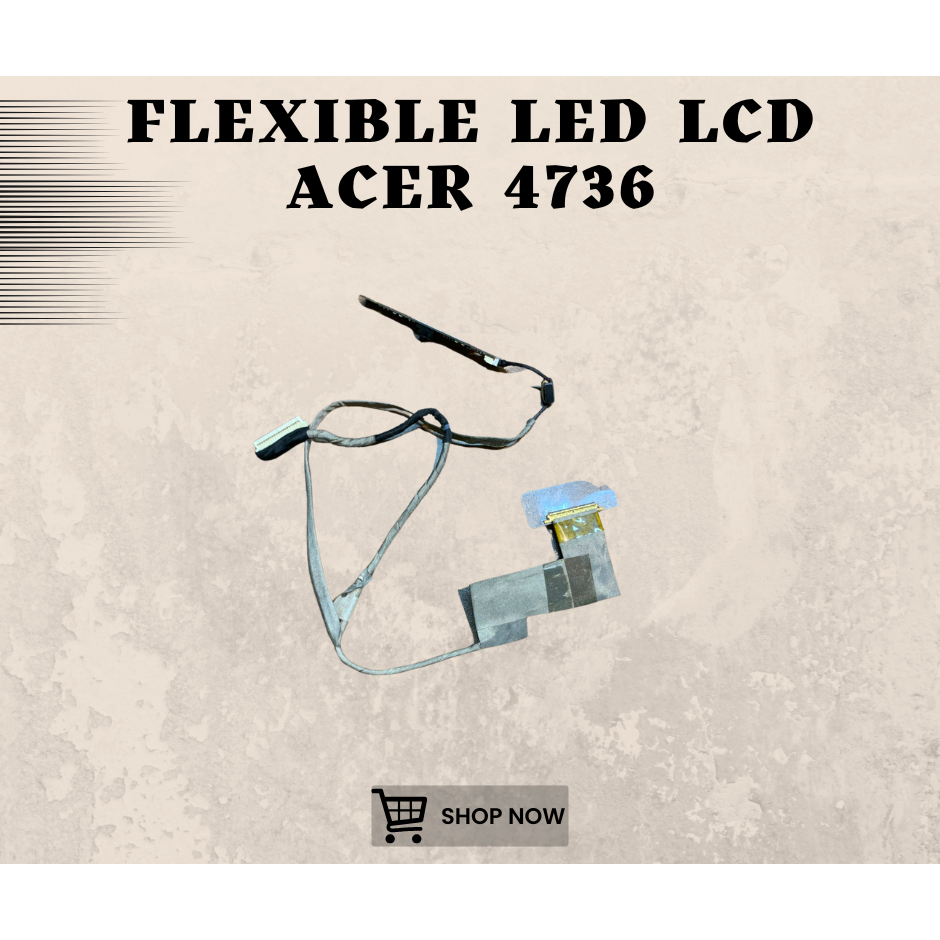 FLEXIBLE LED LCD ACER 4736