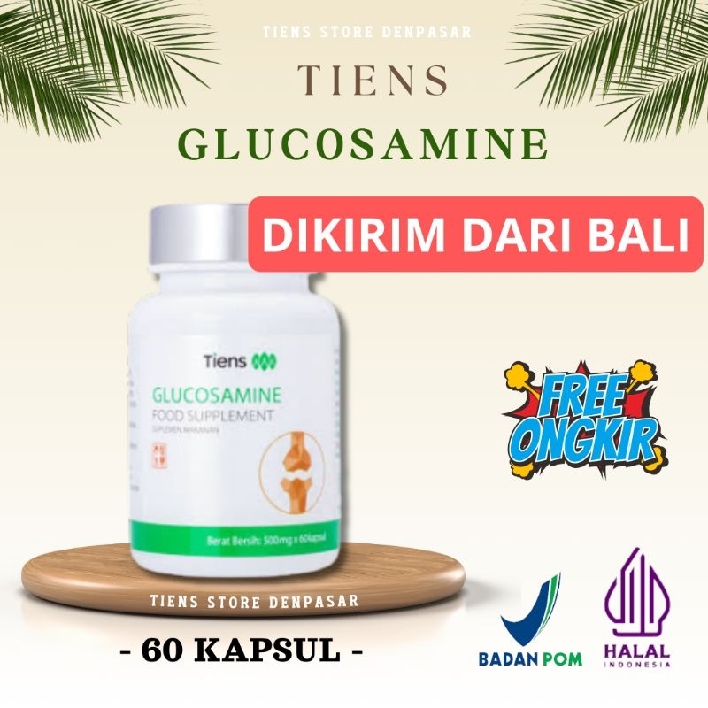 (ISI 60) TIANSHI GLUCOSAMINE FOOD SUPLEMENT TIENS PELUMAS PERSENDIAN OLI SENDI OLI PERSENDIAN OBAT N