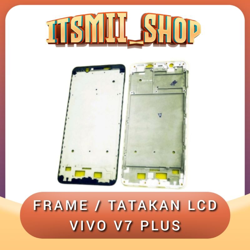 FRAME LCD TULANG TENGAH VIVO V7 PLUS V7PLUS TATAKAN LCD ORIGINAL