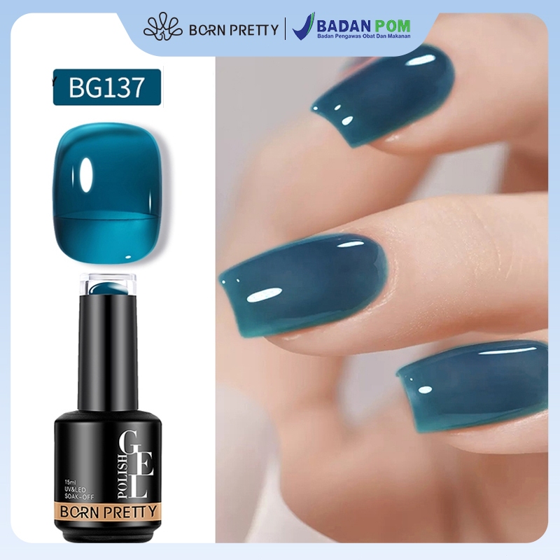 [BPOM] BORN PRETTY Jelly Gel Polish 15ml Kutek Gel Nail Cat Kuku Kutek Jelly Nail Art Gel Nail Gel P