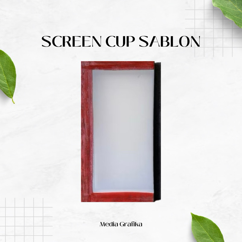 

Screen Cup Sablon Khusus Cup