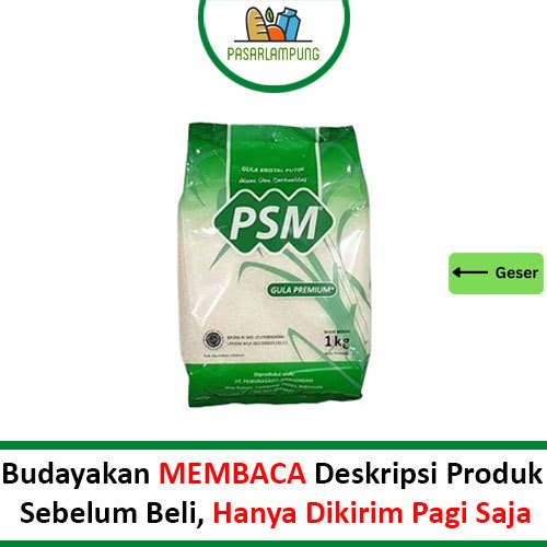 

Gula Pasir PSM 1 Kg Pasar Lampung