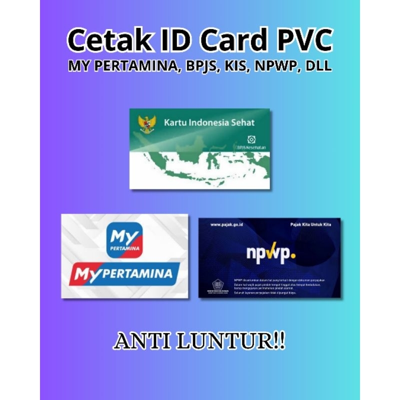 

Cetak Kartu ID Card Mypertamina BPJS dll