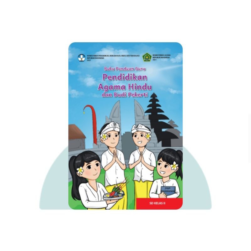BUKU PANDUAN GURU PENDIDIKAN AGAMA HINDU SD KELAS 2