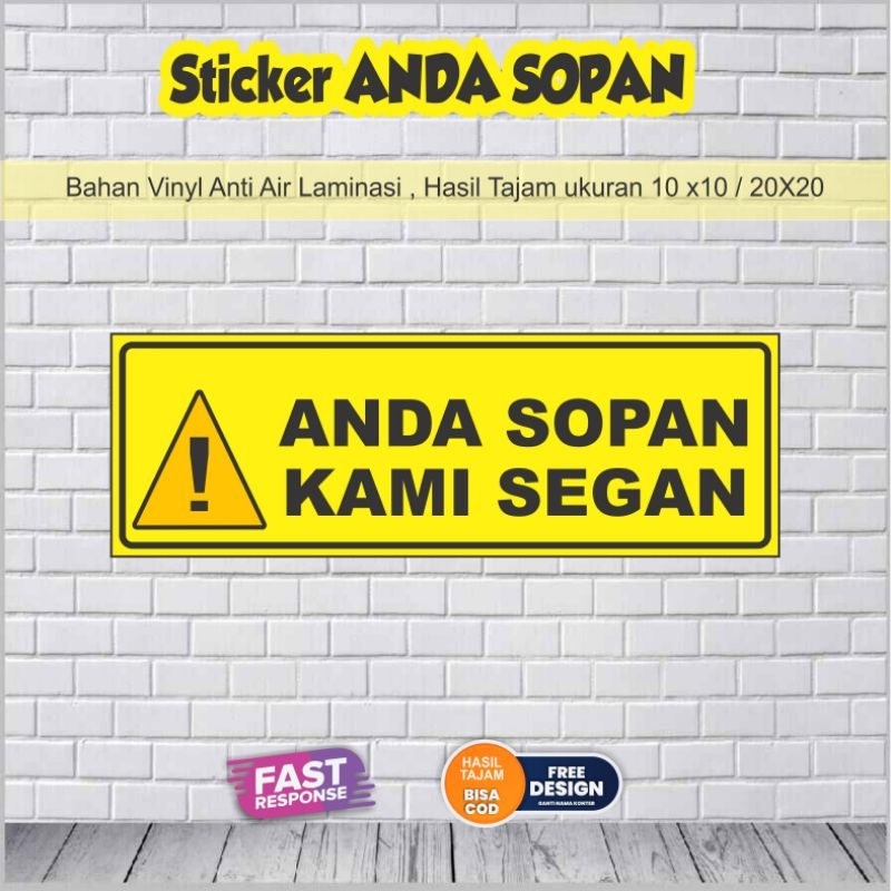 

Stiker Anda Sopan Kami Segan