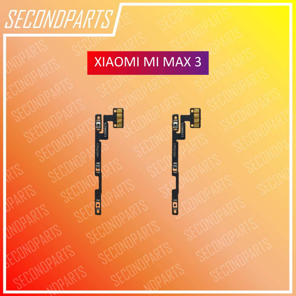 FLEXIBLE ON OFF TOMBOL POWER ONOFF VOLUME XIAOMI MI MAX 3 MIMAX 3 ORIGINAL