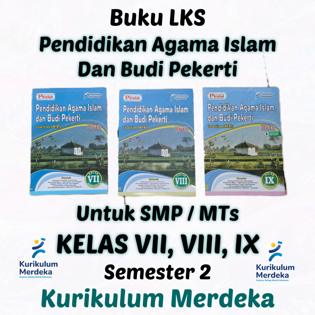 Buku LKS kelas 7 8 9 SMP Pendidikan Agama Islam dan Budi Pekerti Semester 2 - Kurikulum Merdeka - Ba