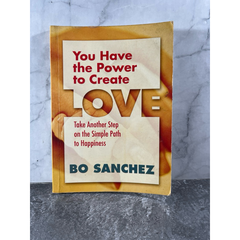 Buku You Have The Power To Create Love, Bo Sanchez, Bahasa Kasih