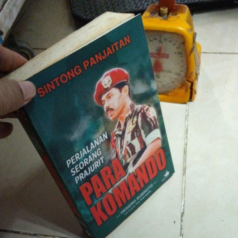 PERJALANAN SEORANG PRAJURIT PARA KOMANDO SINTONG PANJAITAN