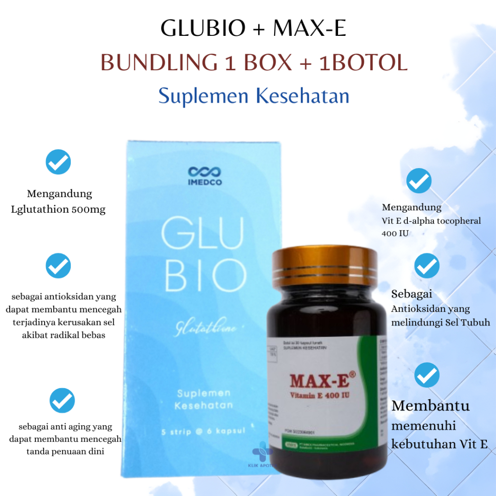 BUNDLING 1BOX GLUBIO + MAX-E | LGLUTATHION 500MG+VITAMIN E 400IU | SUPLEMEN KESEHATAN PENCERAH KULIT