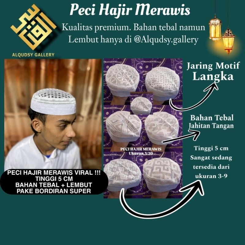 (MOTIF TERLARIS DAN BISA PILIH DARI ALQUDSY GALLERY) PECI HAJIR MARAWIS 3 JARI / PECI VIRAL / KOPIAH