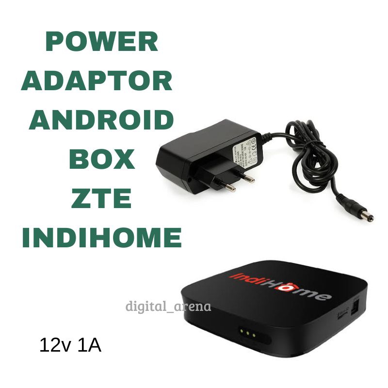 POWER ADAPTER/CHARGER/CAS ANDROID BOX ZTE INDIHOME (SEMUA TIPE)