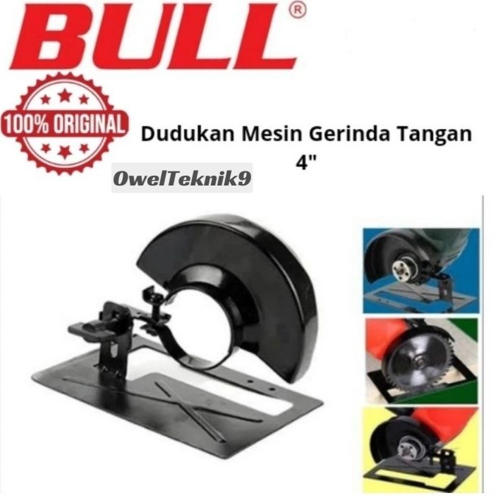 OwelTeknik9 - Dudukan Mesin Gerinda Tangan 4" BULL/Base Gerinda 4"(115 mm) BULL 100% ORIGINAL