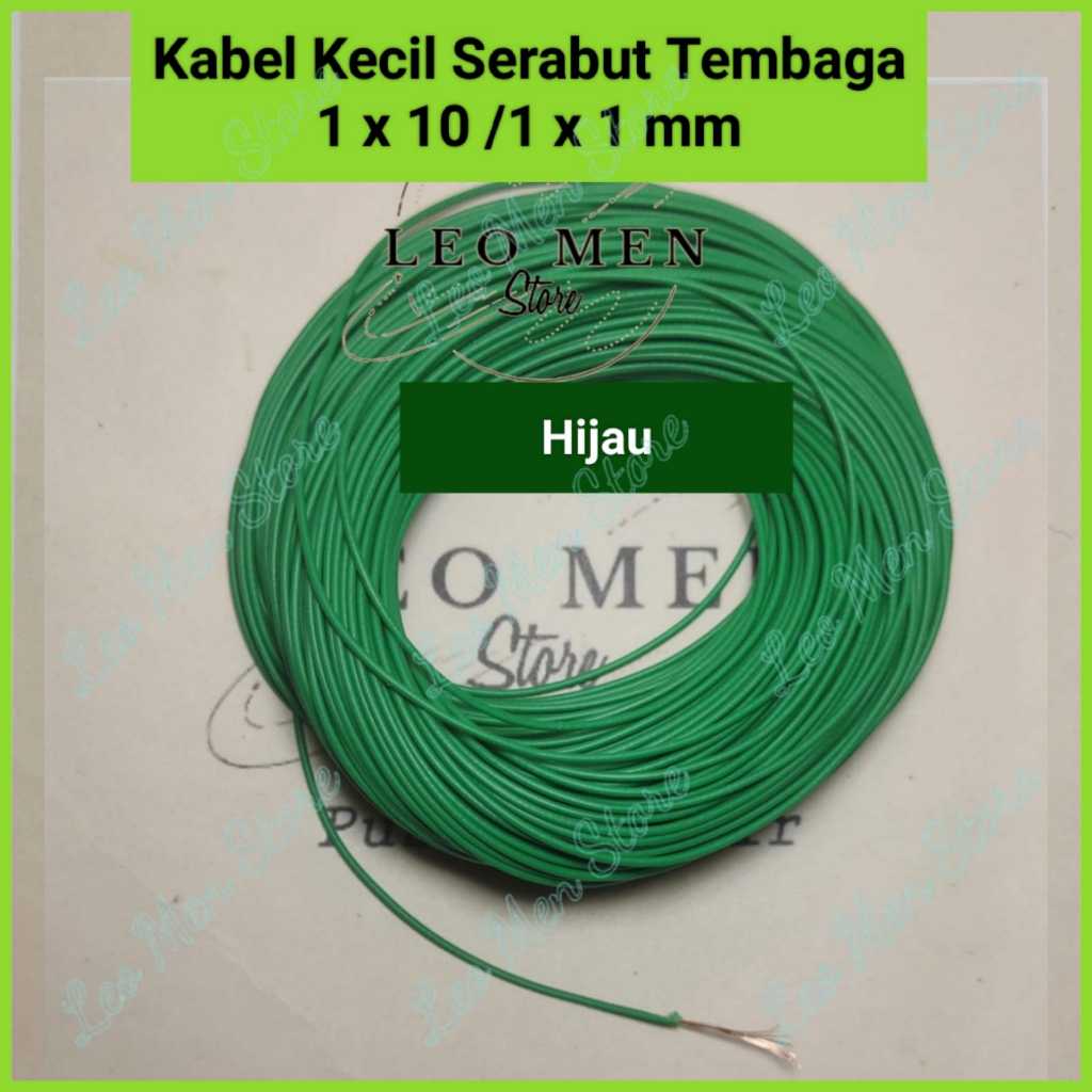 Kabel Serabut~Kabel Kecil~Serabut Tembaga~1x10~Warna HIJAU~PERMETER