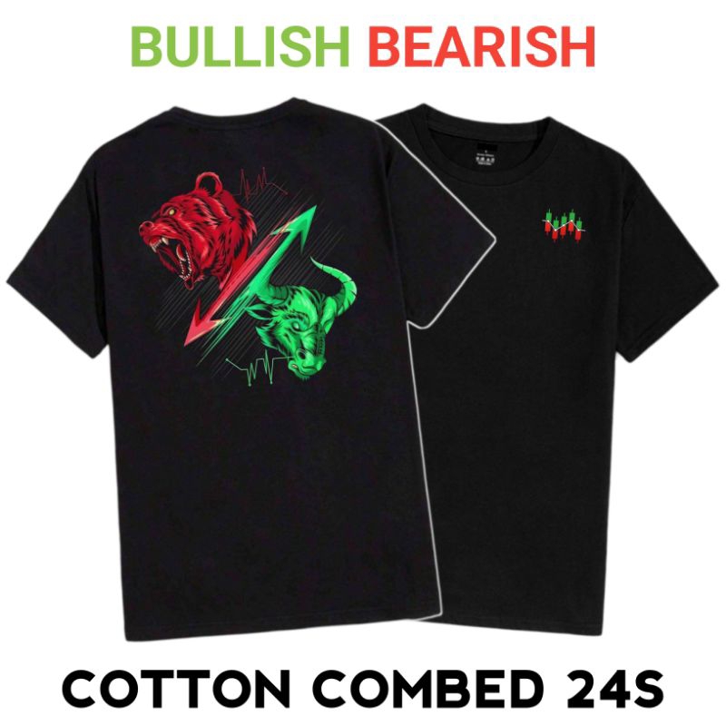 KAOS TRADING  BULLISH BEARISH / BAJU TRADER / COTTON COMBED 24S PREMIUM / WARNA HITAM / UNISEX PRIA 