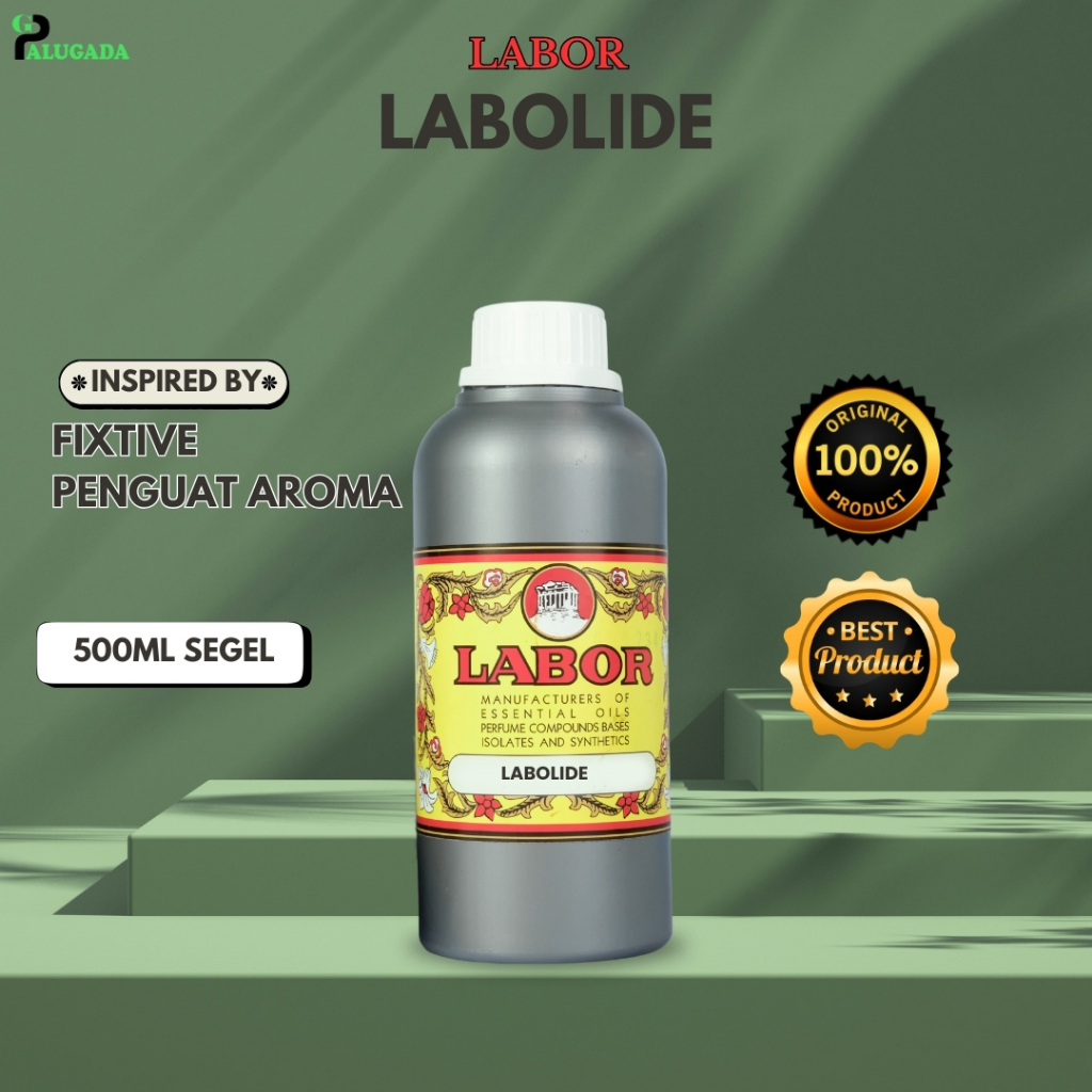 PENGUAT AROMA PARFUM LABOLIDE 1598 | FIXATIVE LABOR 500ML SEGEL