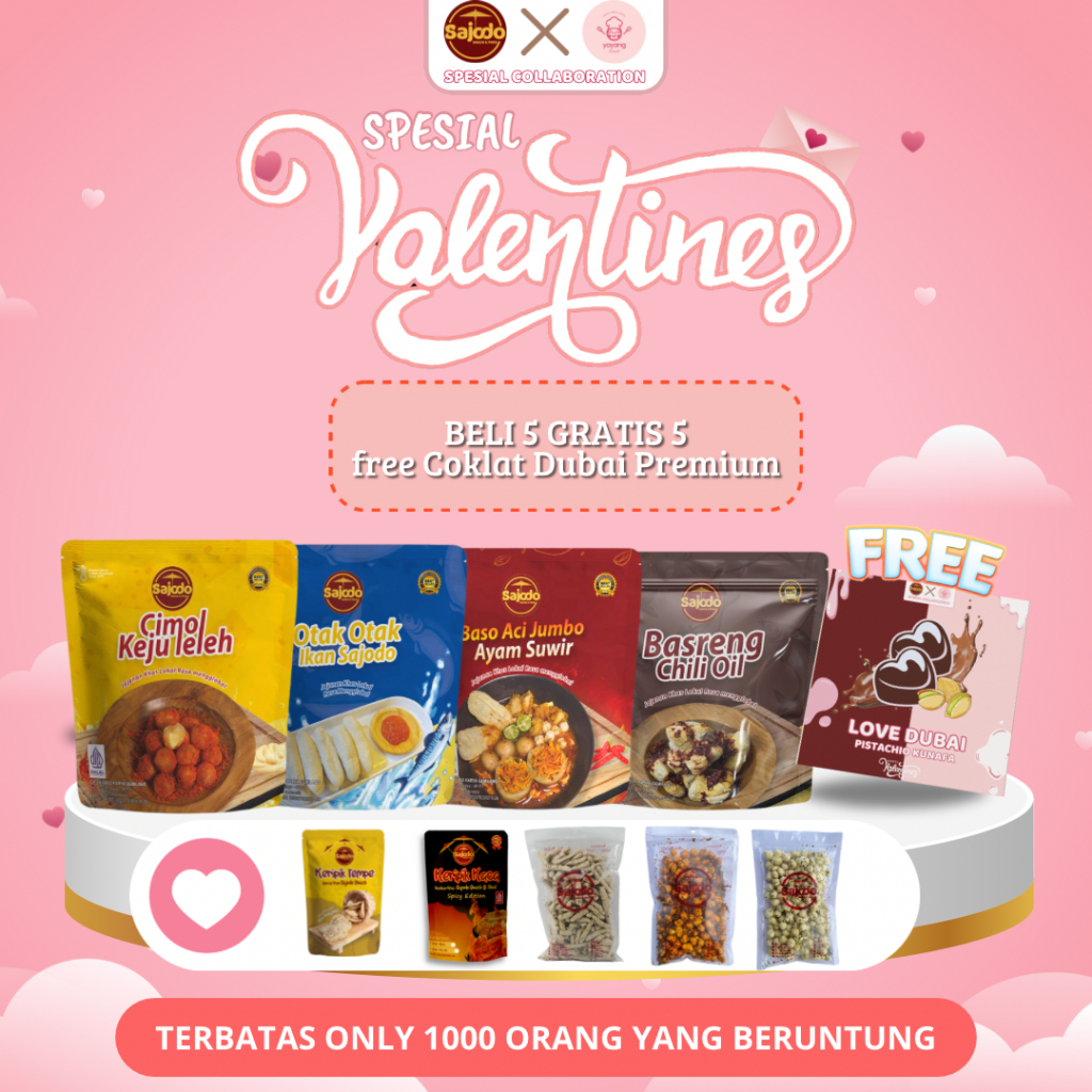 

Valentine's Sajodo BUY 5 GET 5 (Boci Suwir,Otak-Otak,Basreng Chili Oil...) + COKLAT DUBAI PREMIUM