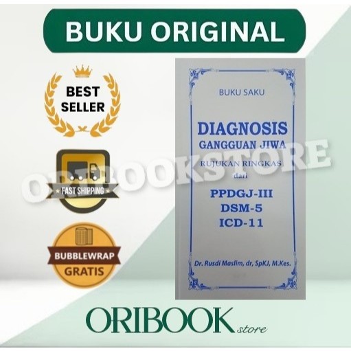 ORIGINAL Buku Saku Diagnosis Gangguan Jiwa PPDGJ III - DSM 5 - ICD 11 - Rusdi Maslim