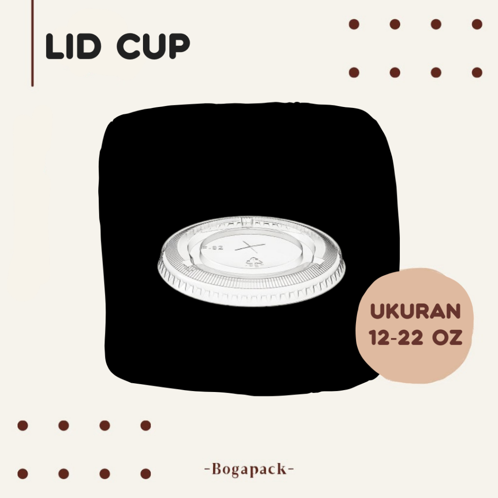 Lid Cup Datar 12-22oz / Tutup Gelas Plastik / Tutup Cup Plastik / Lid Cup Plastik / Tutup Gelas Plas