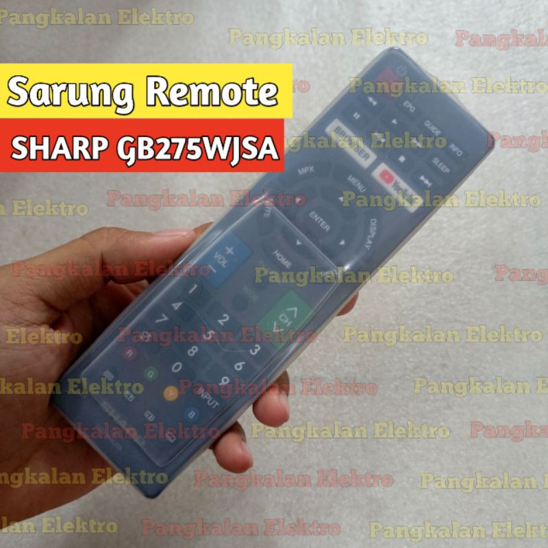 Sarung Remote Sharp Smart TV GB275WJSA Sarung Silikon Pelindung Cover Remote Sharp Smart TV GB275WJS