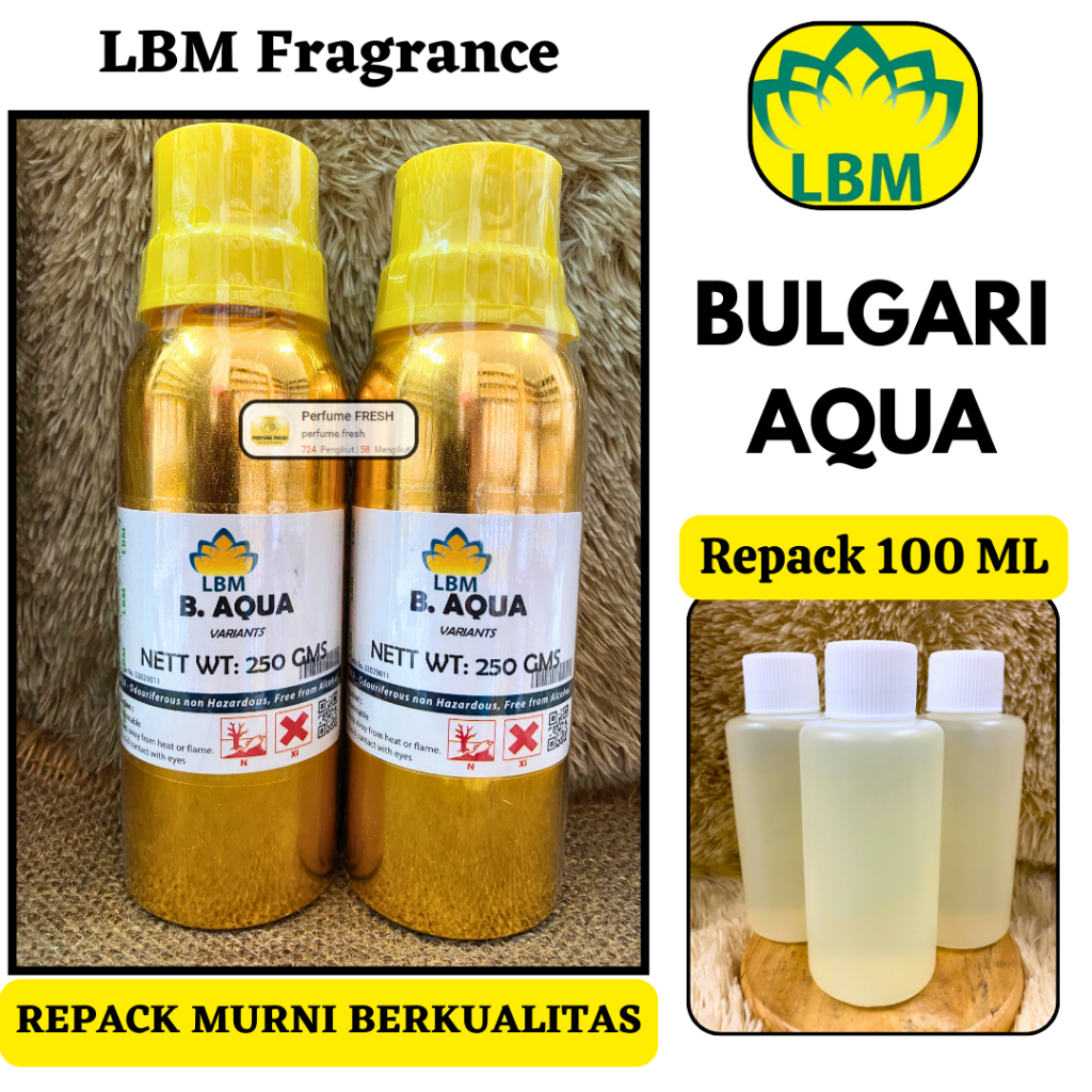 Bibit Parfum BULGARI AQUA 100 ML MURNI LBM Fragrance / Bibit Parfume Bulgari / Parfum Bulgari Aqua