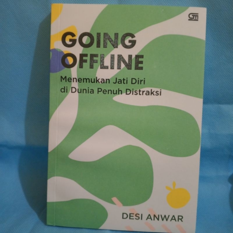 Preloved Buku Desi Anwar: Going Offline Menemukan Jati Diri di Dunia Penuh Distraksi