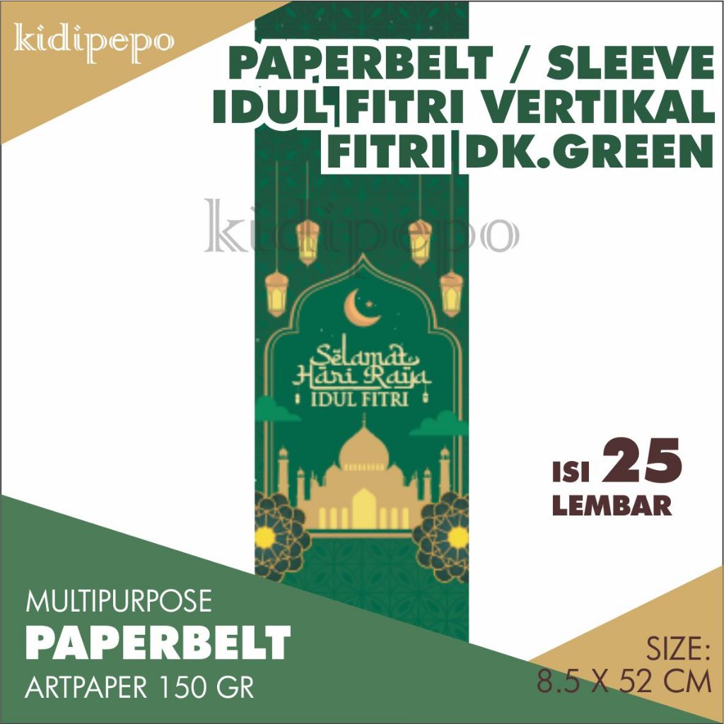 

PAPERBELT / SLEEVE IDUL FITRI VERTIKAL FITRI DK.GREEN - ISI 25 LEMBAR