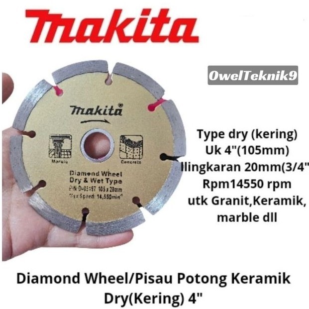 OwelTeknik9 - Diamond Wheel MAKITA 4" Dry Kering/Pisau Gerinda Potong Keramik 4" MAKITA