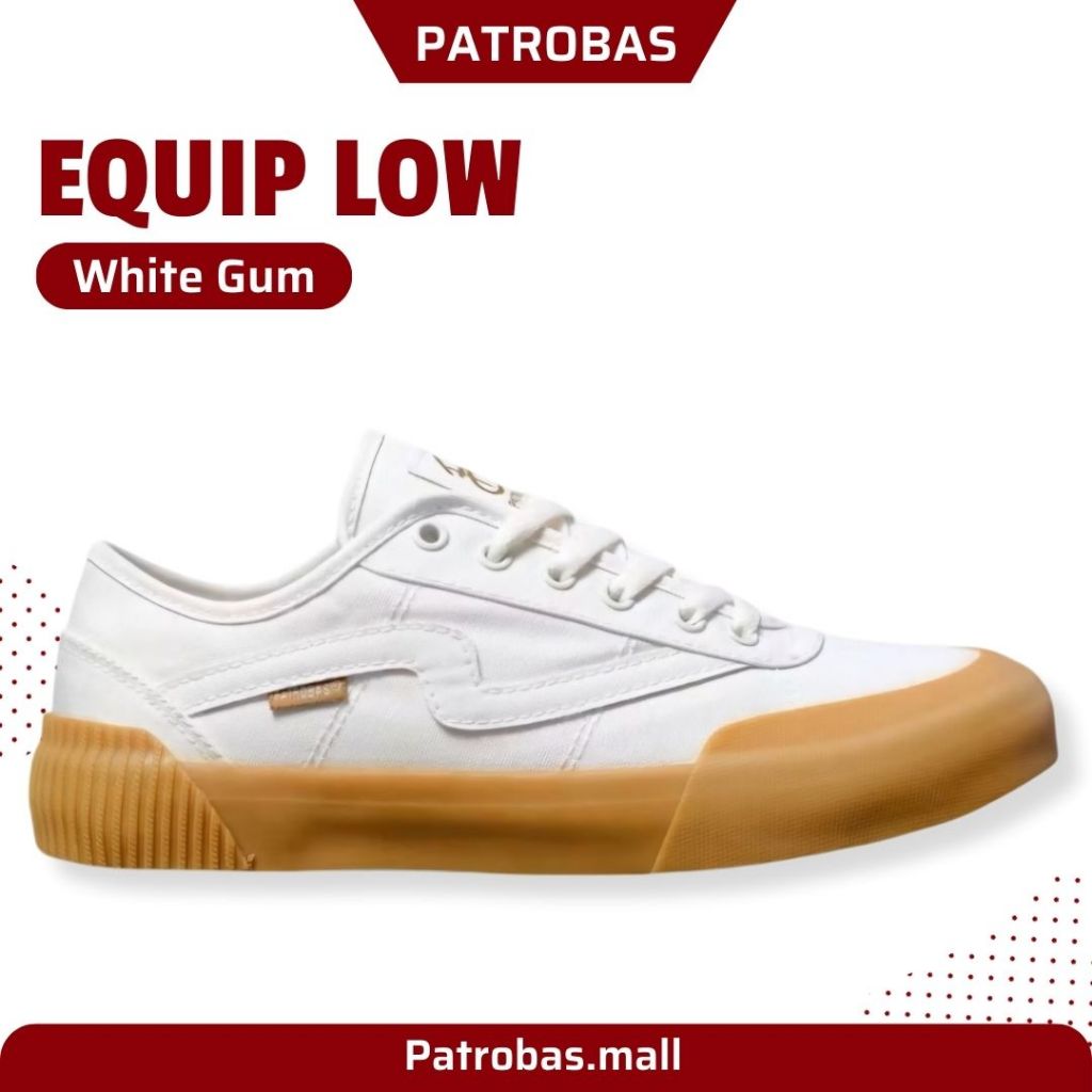 Patrobas Equip Low White Gum Original Sepatu Sneakers Casual Pria Wanita
