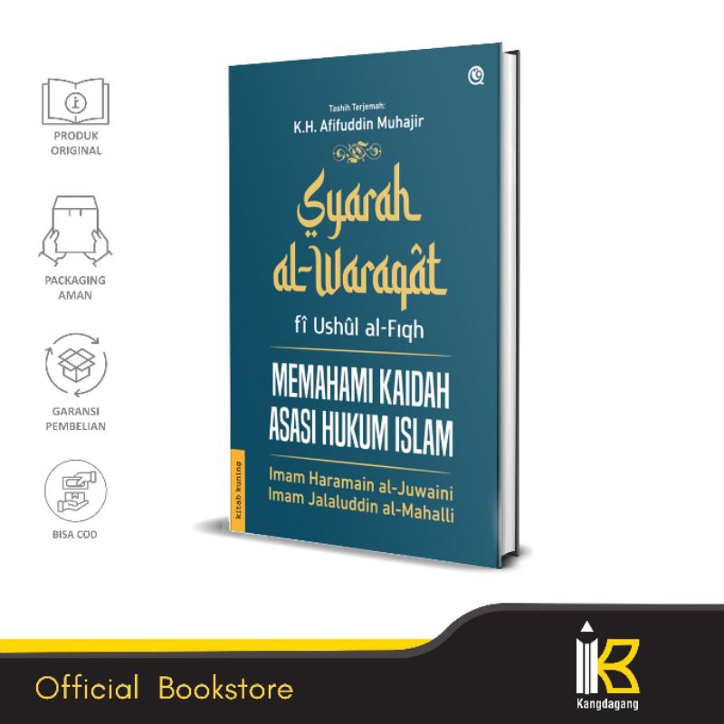 Syarah al-Waraqat Ushul Fiqh - Memahami Kaidah Asasi Hukum Islam