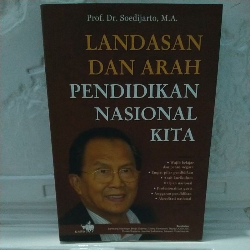 BUKU ORIGINAL LANDASAN DAN ARAH PENDIDIKAN NASIONAL KITA By Prof.Dr.Soedijarto, M.A.