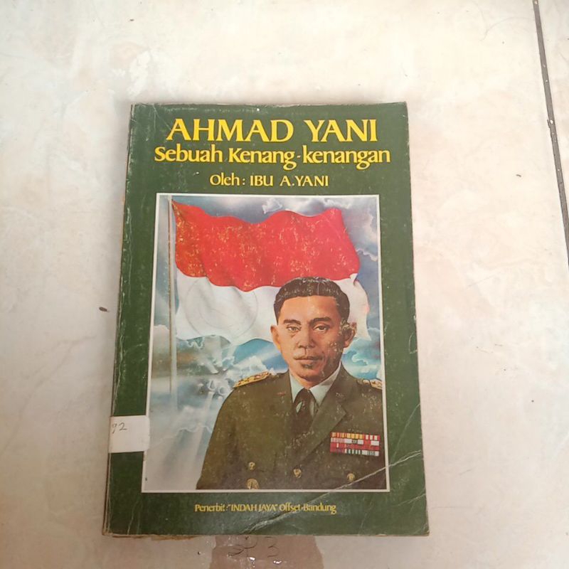 AHMAD YANI SEBUAH KENANG-KENANGAN OLEH IBU A.YANI