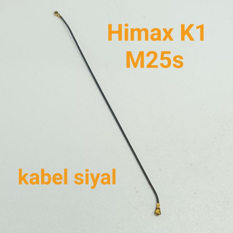 Kabel siyal Himax king K1 M25s Ori Copotan
