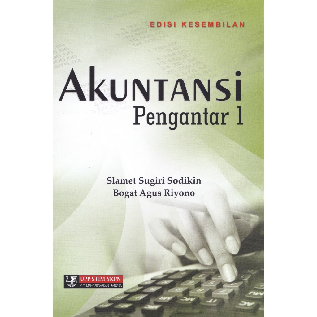 

Akutansi Pengantar 1 Edisi 9&10 Slamet Sugiri