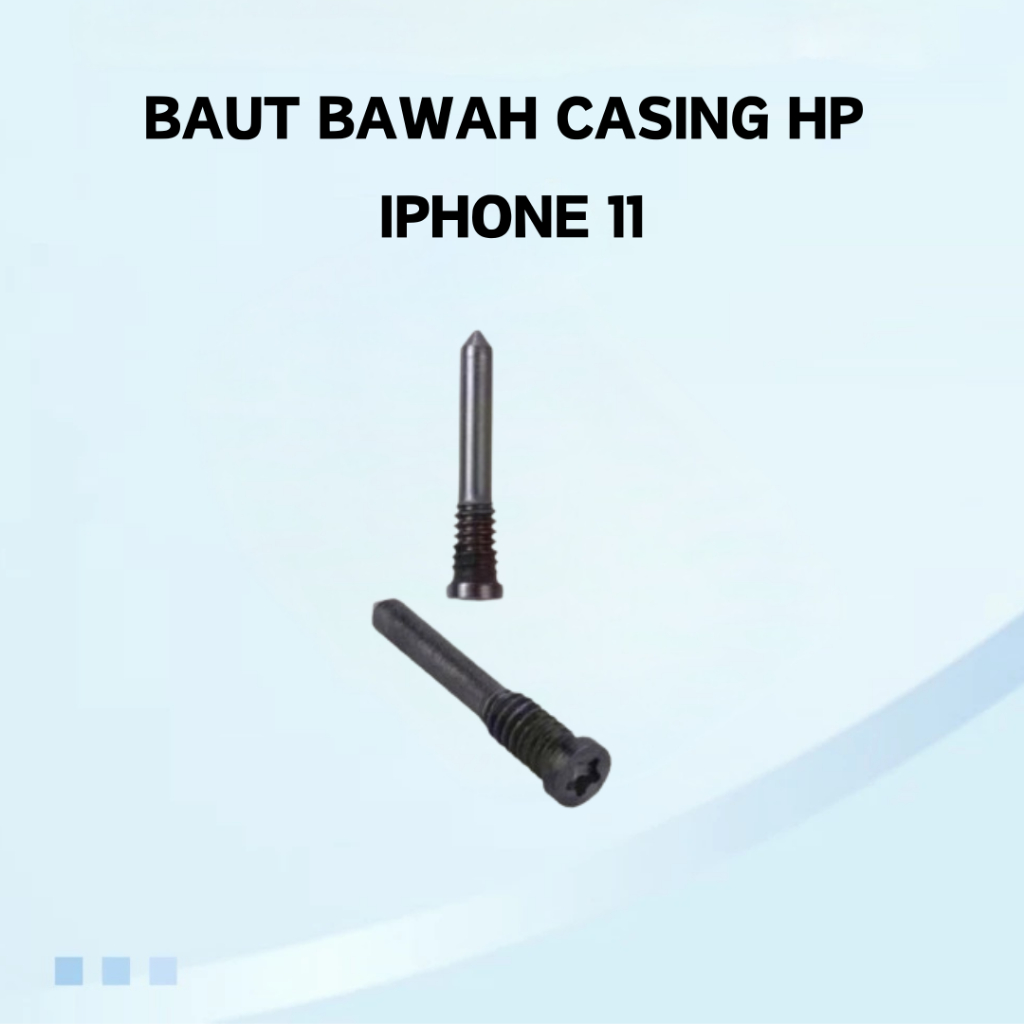 SPERPART ORIGINAL BAUT BAWAH CASING HP IPHONE 11