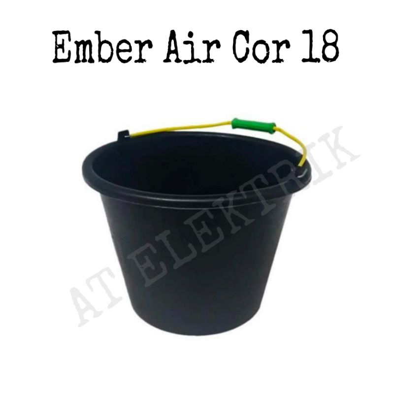 Ember Air Cor 18 / Ember Karet / Ember Hitam Plastik
