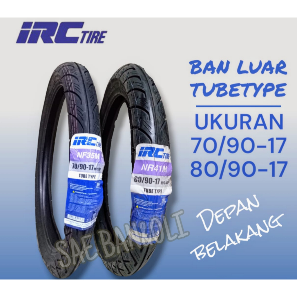 BAN LUAR IRC 80/90 RING 17 NR41M & 70/90 RING 17 NF35 BAN LUAR SEPASANG BAN LUAR RING 17