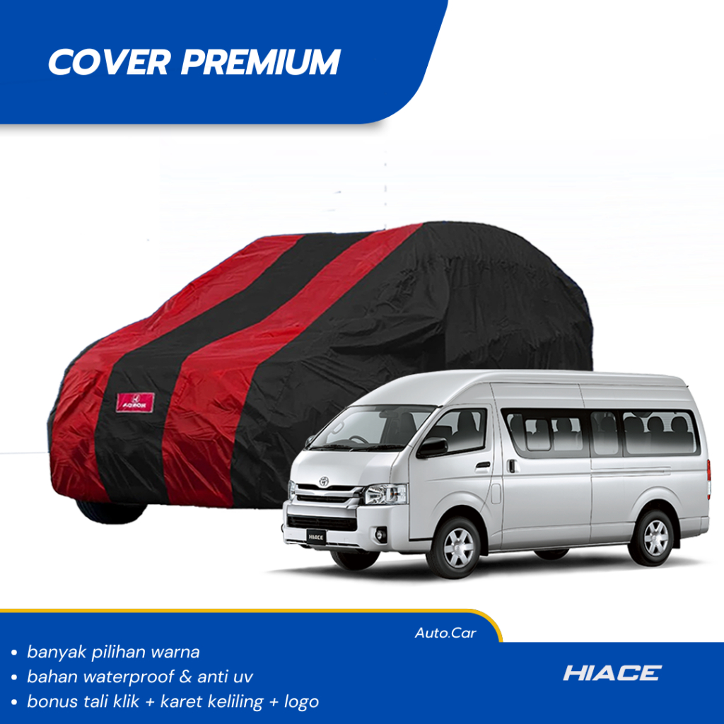 PREMIUM Body Cover Mobil HIACE Sarung Mobil HIACE waterproof anti uv Mobil hiace premio hiace commut