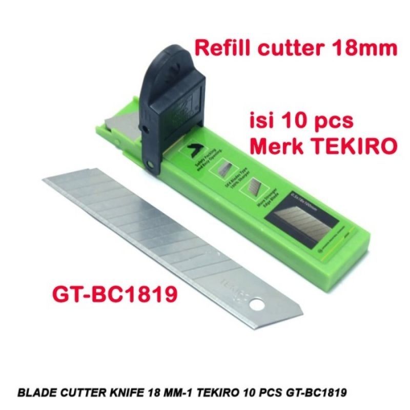 

isi 10 pcs Cutter BESAR 18mm TEKIRO refill Ulang Pisau GT-BC1819