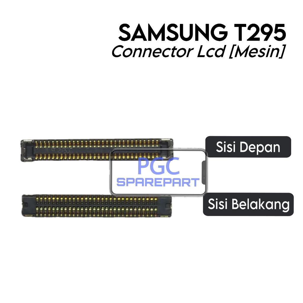 Konektor LCD (Mesin) Samsung T295 / SM-T290 / SM-T295 - Flexible Flexibel Fleksibel Fleksible Connec