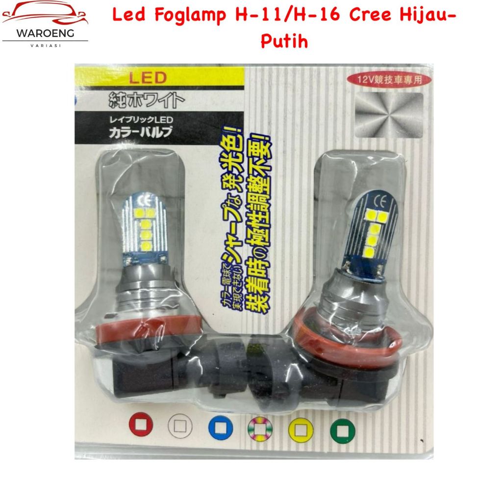 Lampu LED Foglamp H-11/H-16 CREE Hijau-Putih (Sepasang)