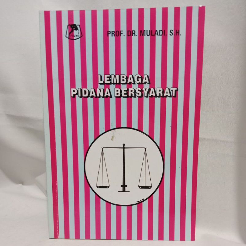 Buku Lembaga Pidana Bersyarat -Prof. Dr. Muladi, S.H