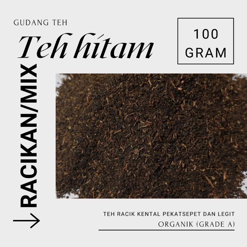 

TEH HITAM GRADE A - RACIKAN/MIX 100gram