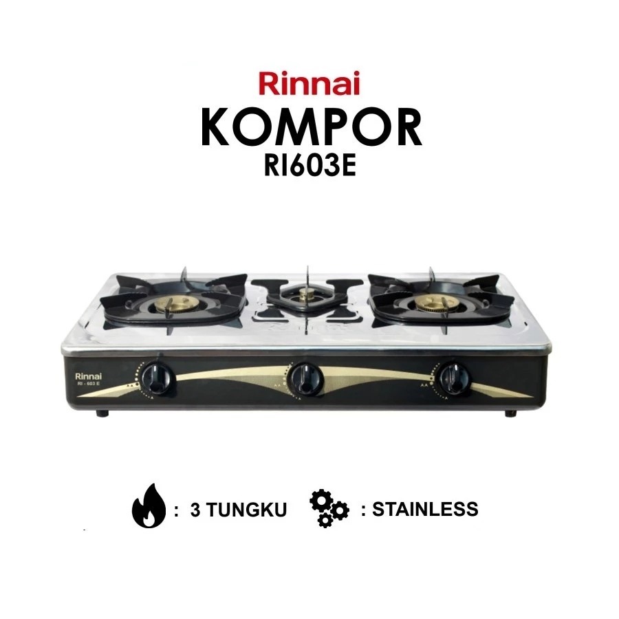 Rinnai RI-603E Kompor Gas Stove Stainless 3 Tungku RI 603 E / RI603 E RI-603 E BATAM