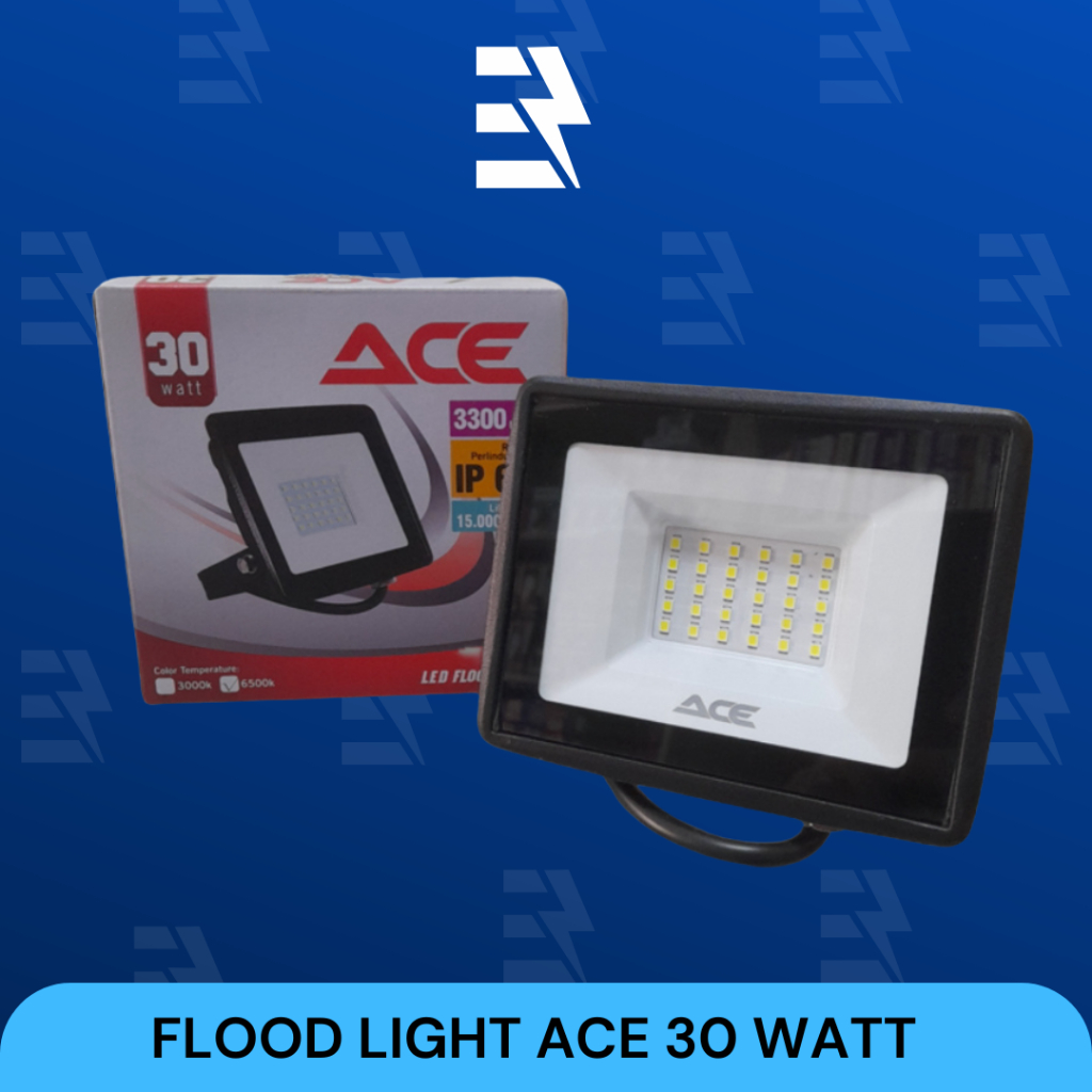 LAMPU SOROT/FLOOD LIGHT LED ACE 30 WATT